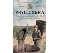 Phylloxera: How Wine was Saved for the World