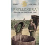 Phylloxera: How Wine Was Saved for the World by Christy Campbell (2004-02-16)
