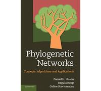 Phylogenetic Networks: Concepts, Algorithms and Applications