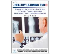 Physical Activity and Bone Health: Conventional Wisdom, Contemporary Ideas