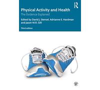 Physical Activity and Health – The Evidence Explained – Routledge