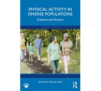 Physical Activity in Diverse Populations : Evidence and Practice