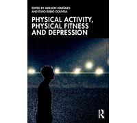 Physical Activity, Physical Fitness and Depression