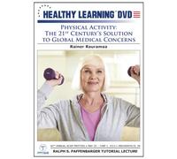 Physical Activity: The 21st Century's Solution to Global Medical Concerns
