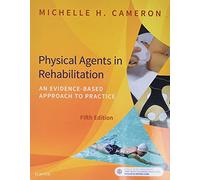 Physical Agents in Rehabilitation: An Evidence-Based Approach to Practice