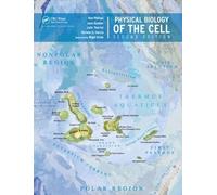 Physical Biology of the Cell by Rob Phillips, Jane Kondev, Ju... - 9780815344506