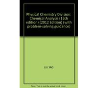 Physical Chemistry Division: Chemical Analysis (16th edition) (2012 Edition) (with problem-solving guidance)(Chinese Edition)