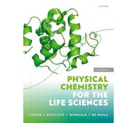 Physical Chemistry for the Life Sciences
