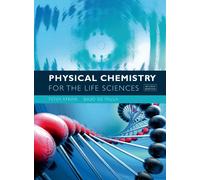 Physical Chemistry for the Life Sciences