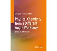 Physical Chemistry from a Different Angle Workbook: Exercises and Solutions