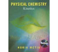 Physical Chemistry: Kinetics