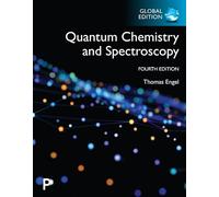 Physical Chemistry: Quantum Chemistry and Spectroscopy, Global Edition
