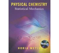 Physical Chemistry: Statistical Mechanics