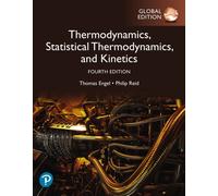 Physical Chemistry: Thermodynamics, Statistical Thermodynamics, and Kinetics, Global Edition