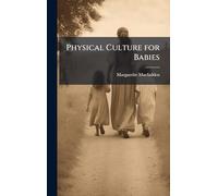 Physical Culture for Babies
