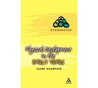 Physical Development in the Early Years (Classmates)