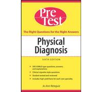 Physical Diagnosis PreTest Self Assessment and Review, Sixth Edition