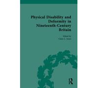 Physical Disability and Deformity in Nineteenth-Century Britain