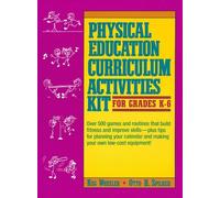 Physical Education Curriculum Activities Kit for Grades K-6