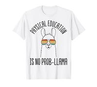 Physical Education is No Prob Llama Alpaca PE Teacher T-Shirt
