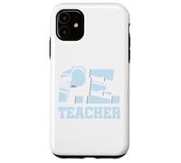 Physical Education PE Teacher Coach Educator Sports Case for iPhone 11