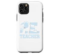Physical Education PE Teacher Coach Educator Sports Case for iPhone 11 Pro