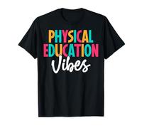 Physical Education Vibes Sports Coach School PE Teacher T-Shirt