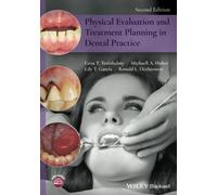 Physical Evaluation and Treatment Planning in Dental Practice, 2nd Edition