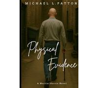 Physical Evidence: A Martin/Harris Series Novel