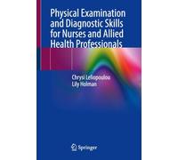 Physical Examination and Diagnostic Skills for Nurses and Allied Health Professionals