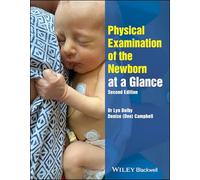 Physical Examination of the Newborn at a Glance (At a Glance (Nursing and Healthcare))