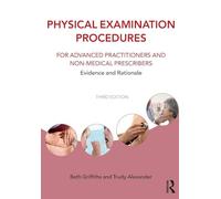 Physical Examination Procedures for Advanced Practitioners and Non-Medical Prescribers