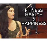Physical Fitness, Health, and Happiness with Julia Marie