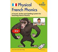 Physical French Phonics (3rd edition)