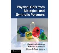 Physical Gels from Biological and Synthetic Polymers