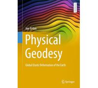 Physical Geodesy: Global Elastic Deformation of the Earth (Springer Textbooks in Earth Sciences, Geography and Environment)