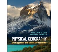 Physical Geography : Great Systems and Global Environments
