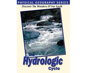 Physical Geography: The Hydrologic Cycle [DVD]