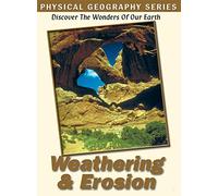 Physical Geography: Weathering And Erosion [DVD]