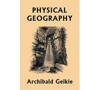 Physical Geography (Yesterday's Classics)