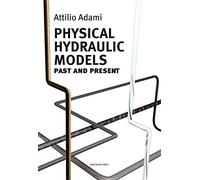 Physical hydraulic models. Past and present