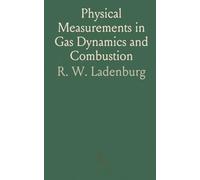 Physical Measurements in Gas Dynamics and Combustion