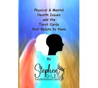 Physical & Mental Health Issues and the Tarot Cards that Relate to them