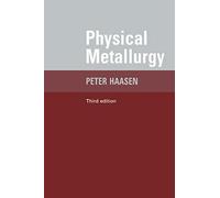 Physical Metallurgy 3ed