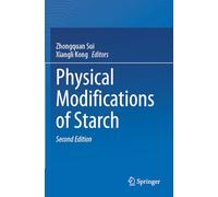 Physical Modifications of Starch