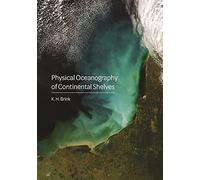 Physical Oceanography of Continental Shelves
