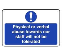 Physical Or Verbal Abuse Towards Our Staff Will Not Be Tolerated - safety sign - 1.2mm Rigid plastic for indoor/outdoor usage (200mm x 150mm) Viewing Distance within 5m.