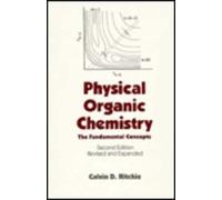 Physical Organic Chemistry: The Fundamental Concepts, Second Edition,