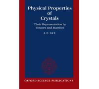 Physical Properties Of Crystals: Their Representation by Tensors and Matrices