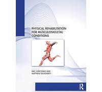Physical Rehabilitation for Musculoskeletal Conditions